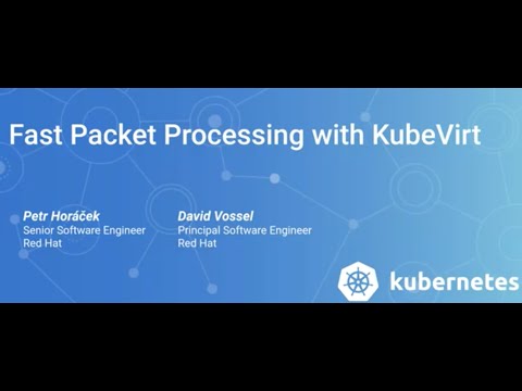 Fast packet processing with KubeVirt