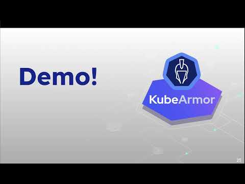 CNCF On demand webinar: Securing Kubernetes runtime with KubeArmor