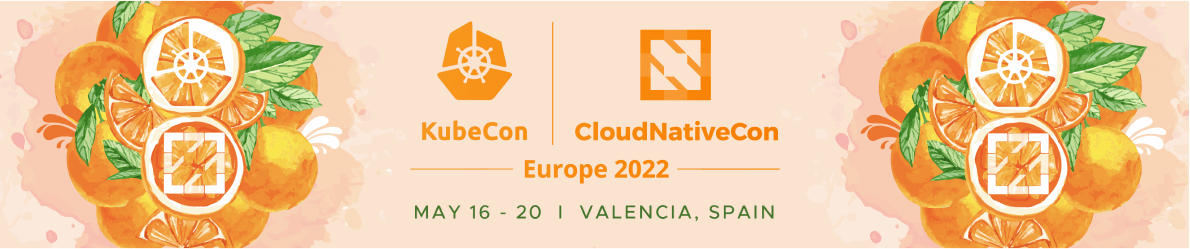 KubeCon + CloudNativeCon EU 2022 banner